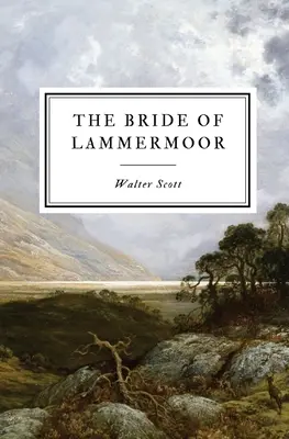 Nevesta z Lammermooru - The Bride of Lammermoor