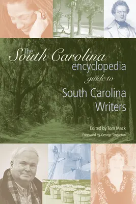 Encyklopedický sprievodca spisovateľov Južnej Karolíny - The South Carolina Encyclopedia Guide to South Carolina Writers