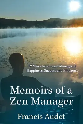 Spomienky zenového manažéra - Memoirs of a Zen Manager
