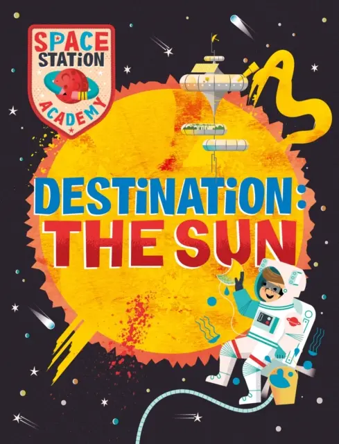 Akadémia vesmírnych staníc: Destination The Sun (Cieľ Slnko) - Space Station Academy: Destination The Sun