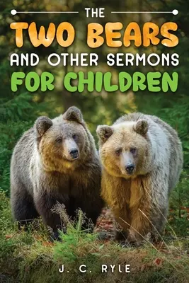 Dva medvede a iné kázne pre deti - The Two Bears and Other Sermons for Children