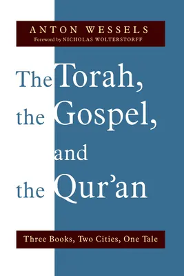 Tóra, evanjelium a Korán: Tri knihy, dve mestá, jeden príbeh - Torah, the Gospel, and the Qur'an: Three Books, Two Cities, One Tale