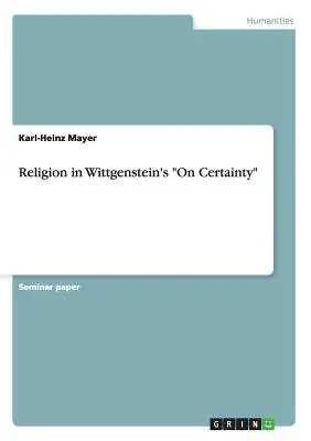 Náboženstvo vo Wittgensteinovom diele O istote - Religion in Wittgenstein's On Certainty