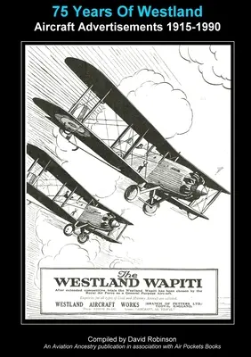 75 rokov leteckej reklamy Westland 1915-1990 - 75 Years Of Westland Aviation Advertisements 1915-1990