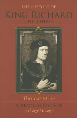 Dejiny kráľa Richarda Tretieho: Edícia na čítanie - The History of King Richard the Third: A Reading Edition
