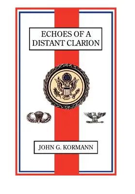 Ozveny vzdialeného klariónu: Spomienky diplomata a vojaka - Echoes of a Distant Clarion: Recollections of a Diplomat and Soldier