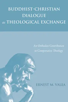 Budhisticko-kresťanský dialóg ako teologická výmena - Buddhist-Christian Dialogue as Theological Exchange