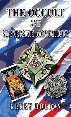 Okultizmus a subverzívne hnutia: Tradícia a protitradícia v boji o svetovú moc - The Occult & Subversive Movements: Tradition & Counter-Tradition in the Struggle for World Power