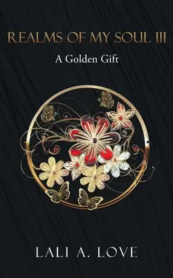 Sféry mojej duše III: Zlatý dar - Realms of my Soul III: A Golden Gift
