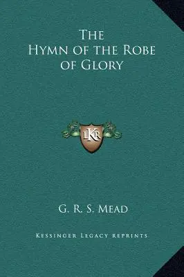 Hymnus o rúchu slávy - The Hymn of the Robe of Glory