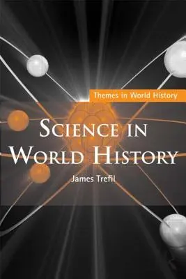 Veda vo svetových dejinách - Science in World History