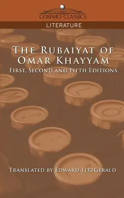 Rubaiyat Omara Chajjáma, prvé, druhé a piate vydanie - The Rubaiyat of Omar Khayyam, First, Second and Fifth Editions