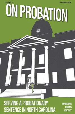 V skúšobnej lehote: (10-Pack): Výkon trestu v skúšobnej lehote v Severnej Karolíne - On Probation: Serving a Probationary Sentence in North Carolina (10-Pack)
