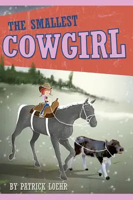 Najmenšia kravička - The Smallest Cowgirl