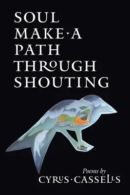 Duša si razí cestu krikom - Soul Make a Path Through Shouting