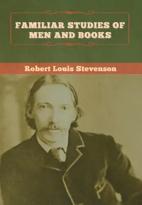 Známe štúdie o ľuďoch a knihách - Familiar Studies of Men and Books