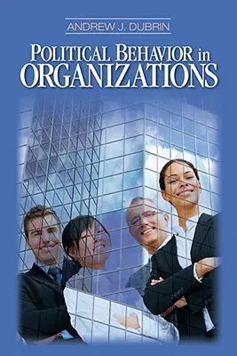 Politické správanie v organizáciách - Political Behavior in Organizations