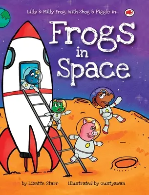 Žaby vo vesmíre: Žabky Lilly a Milly so Shogom a Pigglom - Frogs in Space: Lilly and Milly Frog with Shog and Piggle