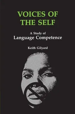 Hlasy seba samého: Štúdia o jazykových kompetenciách - Voices of the Self: A Study of Language Competence