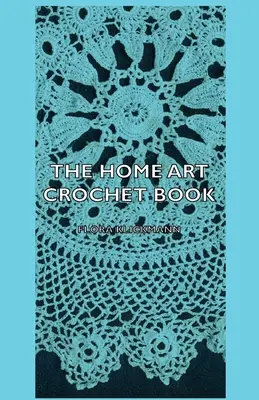 Kniha o háčkovaní Home Art - The Home Art Crochet Book