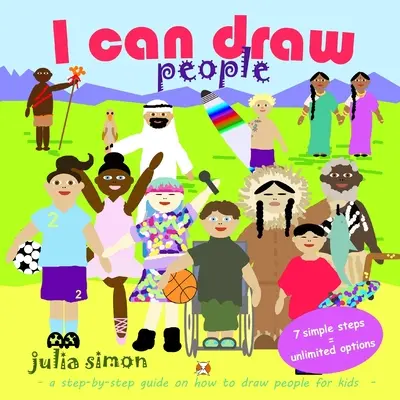 Dokážem nakresliť ľudí: návod krok za krokom, ako nakresliť ľudí pre deti - I can draw people: a step-by-step guide on how to draw people for kids