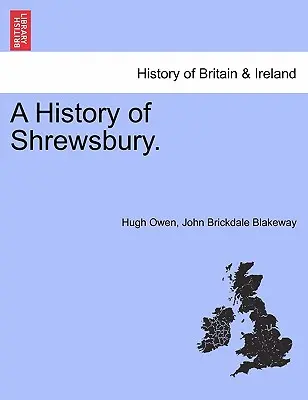 História mesta Shrewsbury. II. ZVÄZOK - A History of Shrewsbury. VOLUME II
