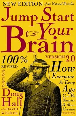 Naštartujte svoj mozog: Ako môže byť každý v každom veku inteligentnejší a produktívnejší - Jump Start Your Brain: How Everyone at Every Age Can Be Smarter and More Productive