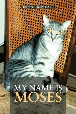 Volám sa Mojžiš (Hart Robert (Bob)) - My Name Is Moses (Hart Robert (Bob))