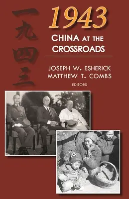 1943: Čína na križovatke - 1943: China at the Crossroads
