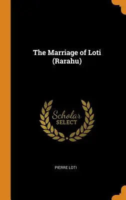 Lotiho svadba (Rarahu) - The Marriage of Loti (Rarahu)