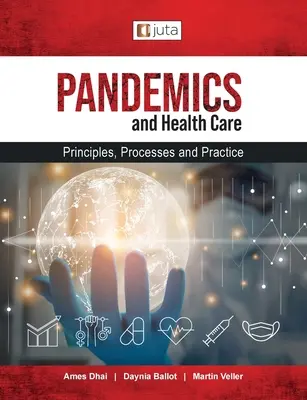 Pandémie a zdravotníctvo: Pandémie: princípy, procesy a prax - Pandemics and healthcare: Principles, Processes and Practice