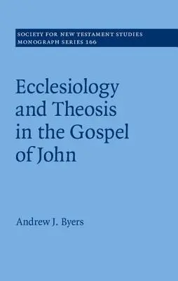 Ekleziológia a teóza v Jánovom evanjeliu - Ecclesiology and Theosis in the Gospel of John