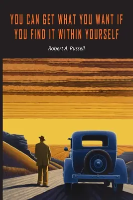 Môžete získať, čo chcete, ak to nájdete v sebe - You Can Get What You Want If You Find It Within Yourself
