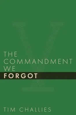 Prikázanie, na ktoré sme zabudli - The Commandment We Forgot