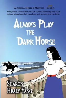 Vždy si hraj na temného koňa - Always Play the Dark Horse
