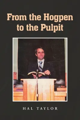 Z chlieva na kazateľnicu - From the Hogpen to the Pulpit