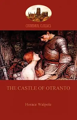 Hrad Otranto (Aziloth Books) - The Castle of Otranto (Aziloth Books)