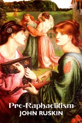 Prerafaelizmus: Dve prednášky - Pre-Raphaelitism: Two Lectures