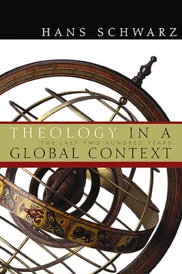 Teológia v globálnom kontexte: Posledných dvesto rokov - Theology in a Global Context: The Last Two Hundred Years
