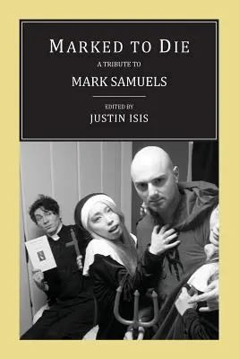 Označený na smrť: Pocta Markovi Samuelsovi - Marked to Die: A Tribute to Mark Samuels