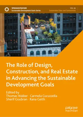 Úloha dizajnu, stavebníctva a nehnuteľností pri dosahovaní cieľov trvalo udržateľného rozvoja - The Role of Design, Construction, and Real Estate in Advancing the Sustainable Development Goals