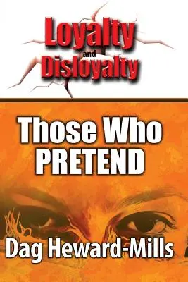 Tí, ktorí predstierajú - Those Who Pretend