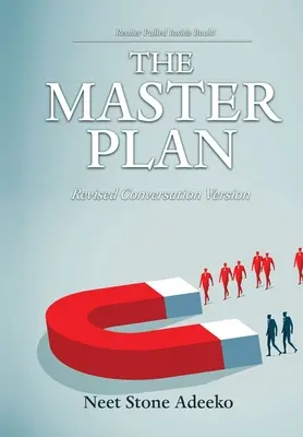 Hlavný plán: Revidovaná verzia rozhovoru - The Master Plan: Revised Conversation Version