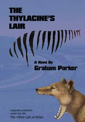 Thylacine's Lair - The Thylacine's Lair