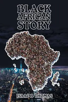 Čierny africký príbeh - Black African Story