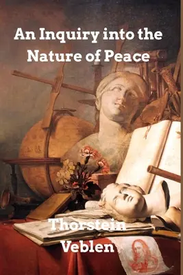 Skúmanie povahy mieru a podmienok jeho udržania - An Inquiry into the Nature of Peace: and the Terms of Its Perpetuation