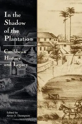 V tieni plantáže - In the Shadow of the Plantation