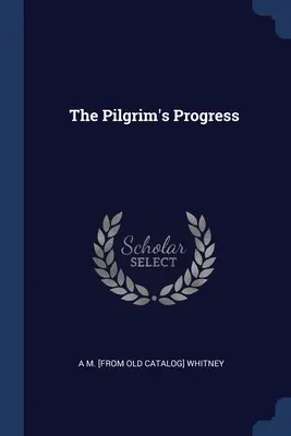 Pokrok pútnika - The Pilgrim's Progress