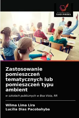 Použitie tematických izieb alebo izieb typu ambient - Zastosowanie pomieszczeń tematycznych lub pomieszczeń typu ambient