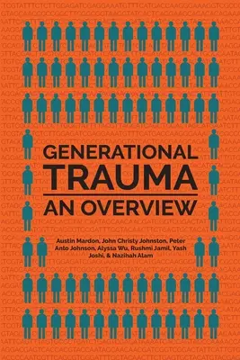 Generačná trauma: Prehľad - Generational Trauma: An Overview